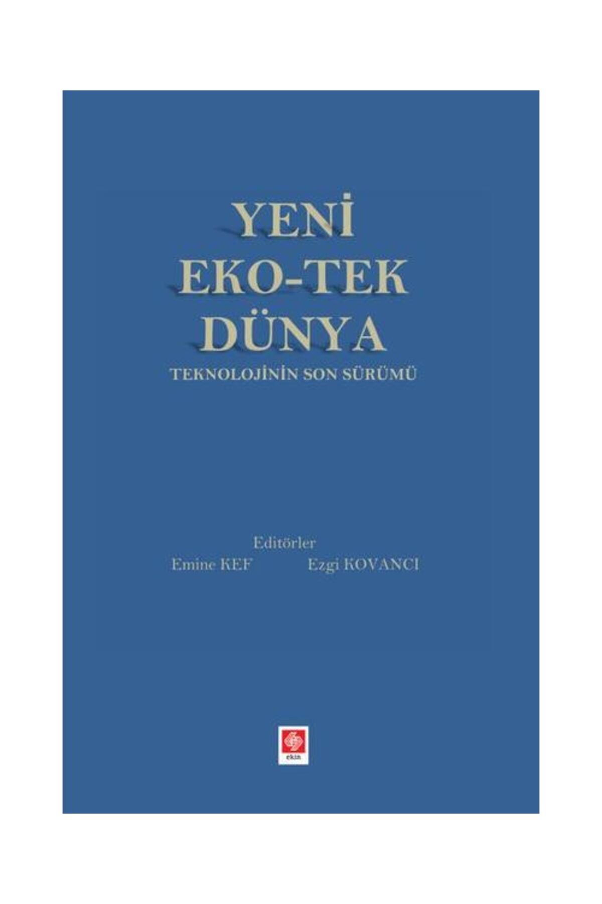 Ekin Basım Yayın Yeni Eko Tek Dünya Teknolojinin Son Sürümü
