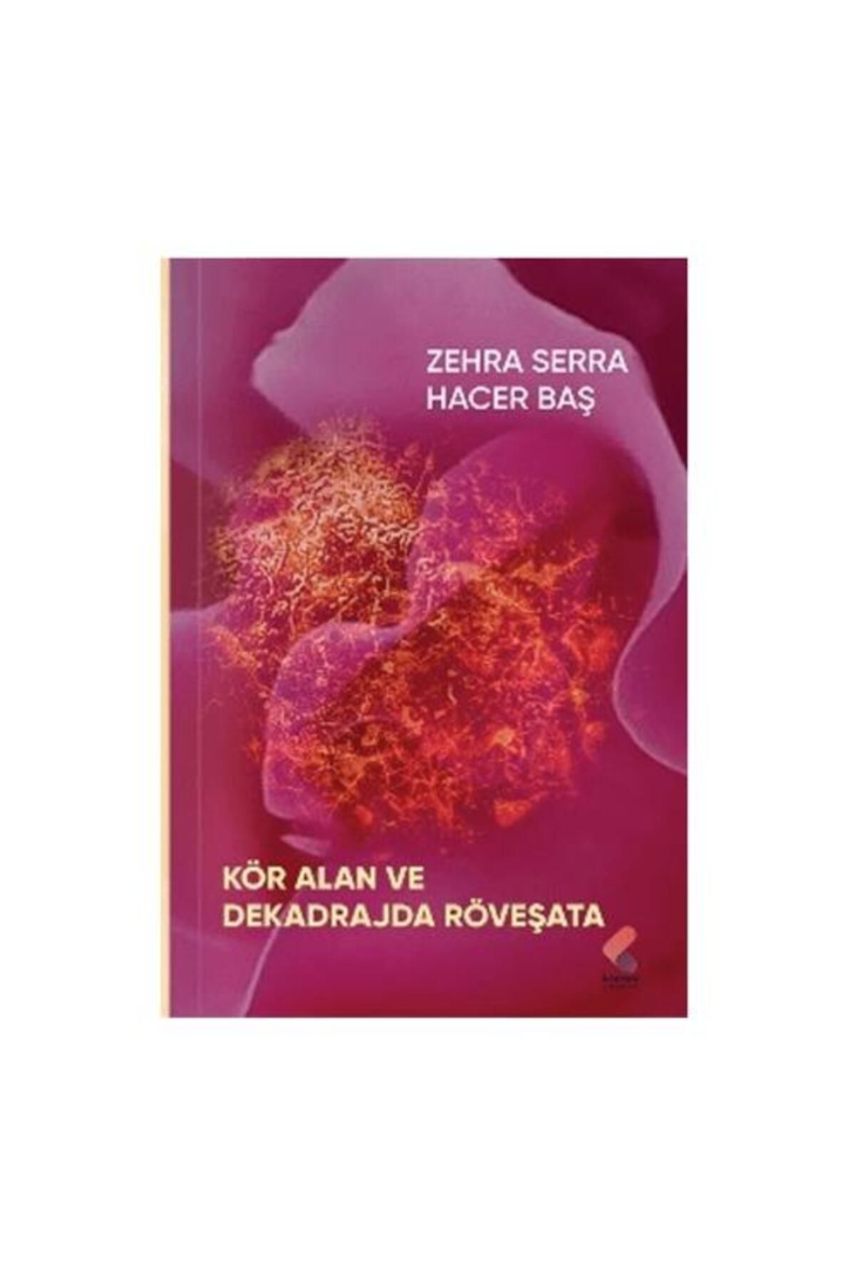 Klaros Yayınları Kör Alan ve Dekadrajda Röveşata