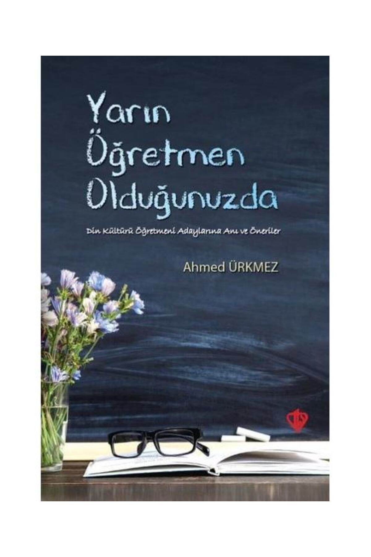 Türkiye Diyanet Vakfı Yayınları Yarın Öğretmen Olduğunuzda