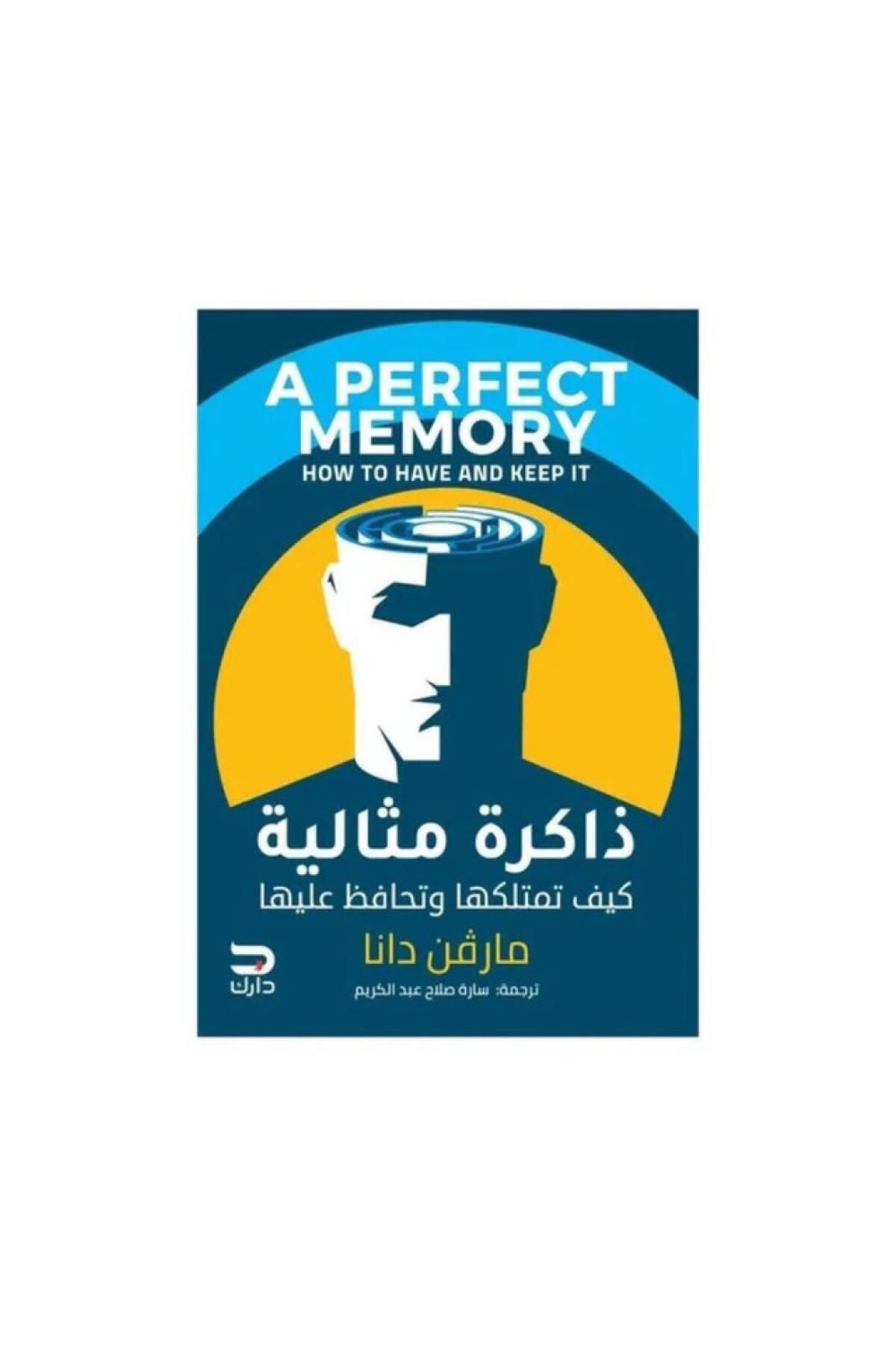 Book-Perfect Memory: How to Have and Maintain It - Original Edition 1