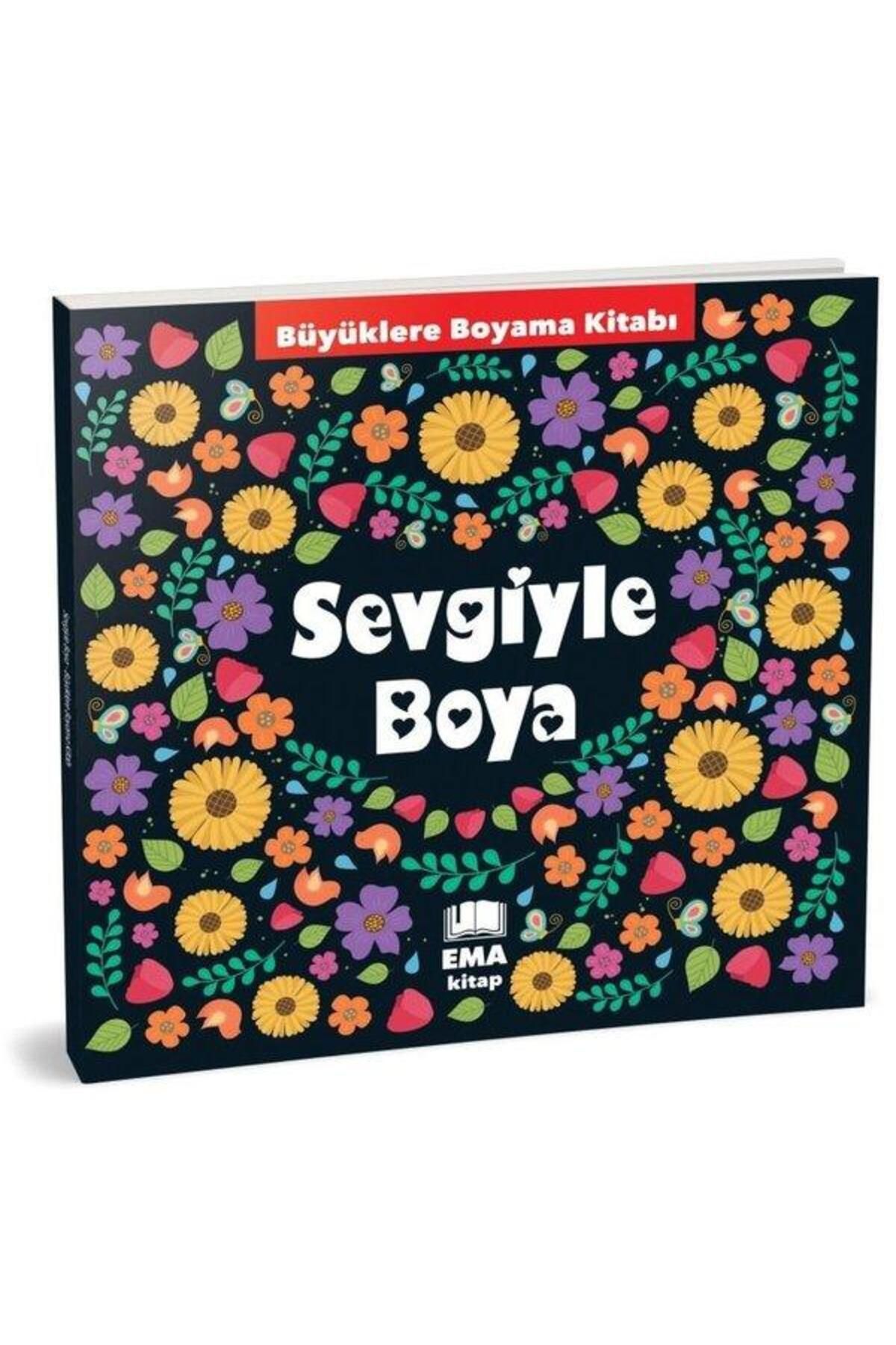 Ema Kitap Sevgiyle Boya Büyüklere Boyama Kitabı