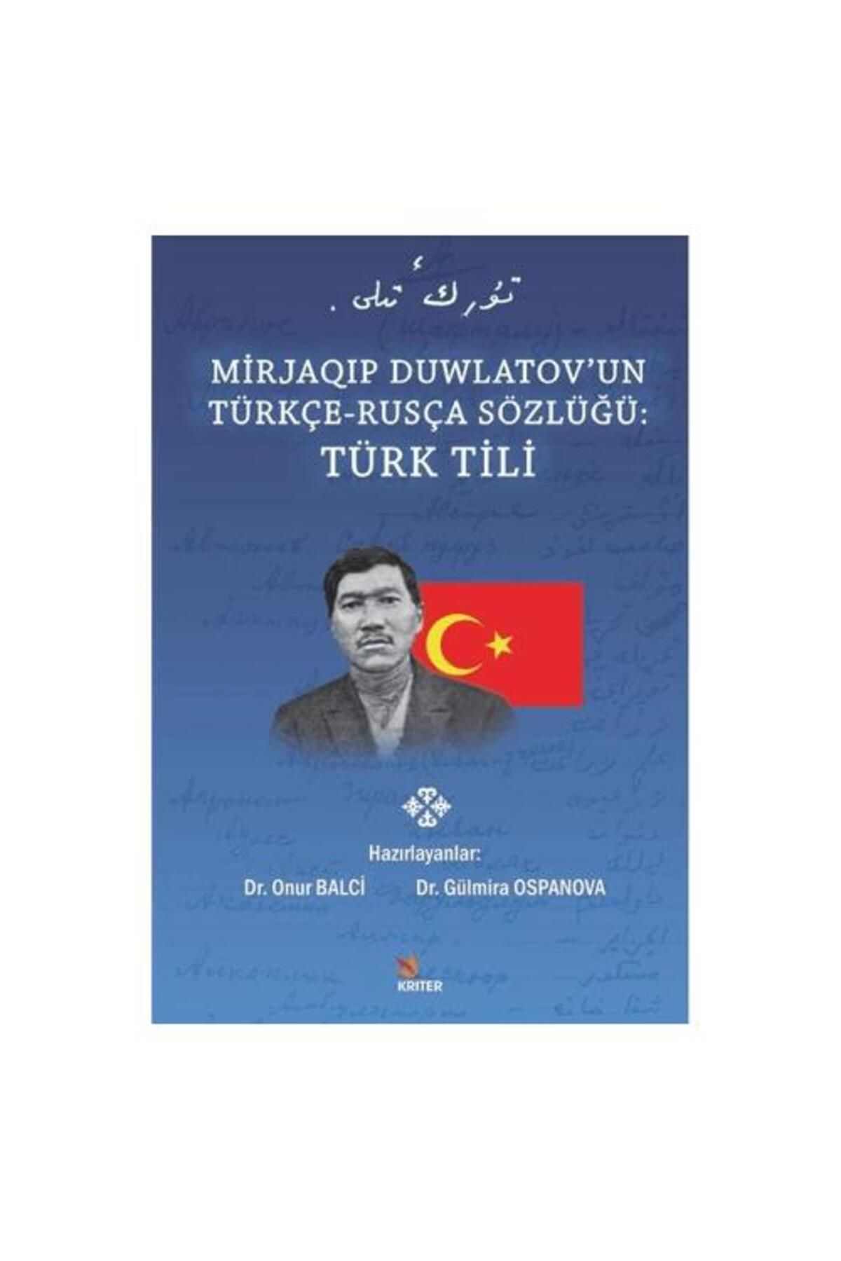 Kriter Yayınları Mirjaqıp Duwlatov’un Türkçe Rusça Sözlüğü: Türk Tili