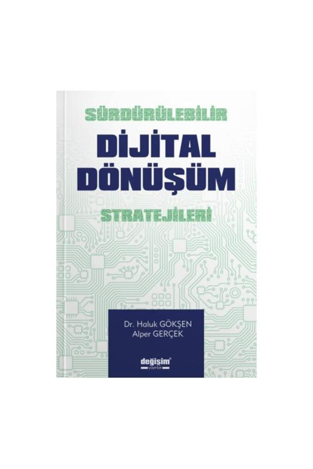 Değişim Yayınları Sürdürülebilir Dijital Dönüşüm Stratejileri