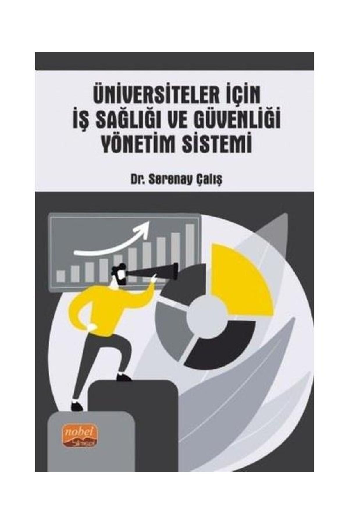 Nobel Bilimsel Eserler Üniversiteler için İş Sağlığı ve Güvenliği Yönetim Sistemi