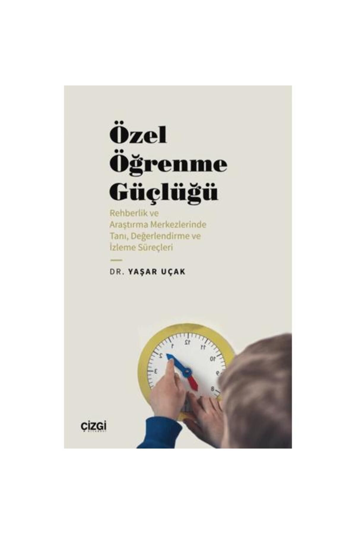 Çizgi Kitabevi Yayınları Özel Öğrenme Güçlüğü (Rehberlik ve Araştırma Merkezlerinde Tanı,