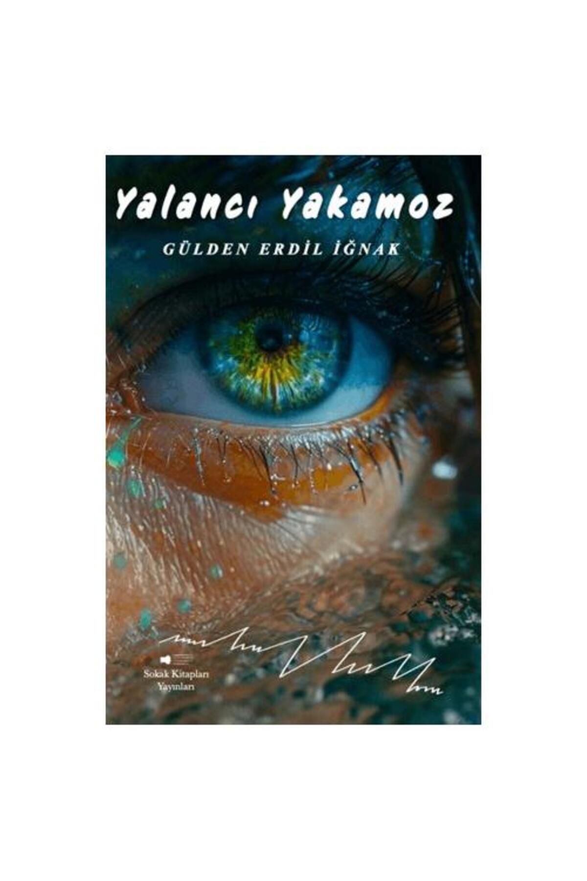 Sokak Kitapları Yayınları Yalancı Yakamoz