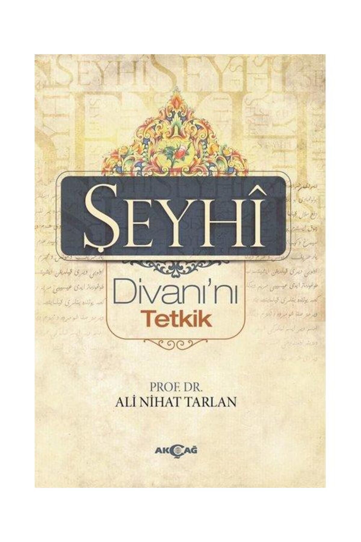 Akçağ Yayınları Şeyhi Divanı'nı Tetkik