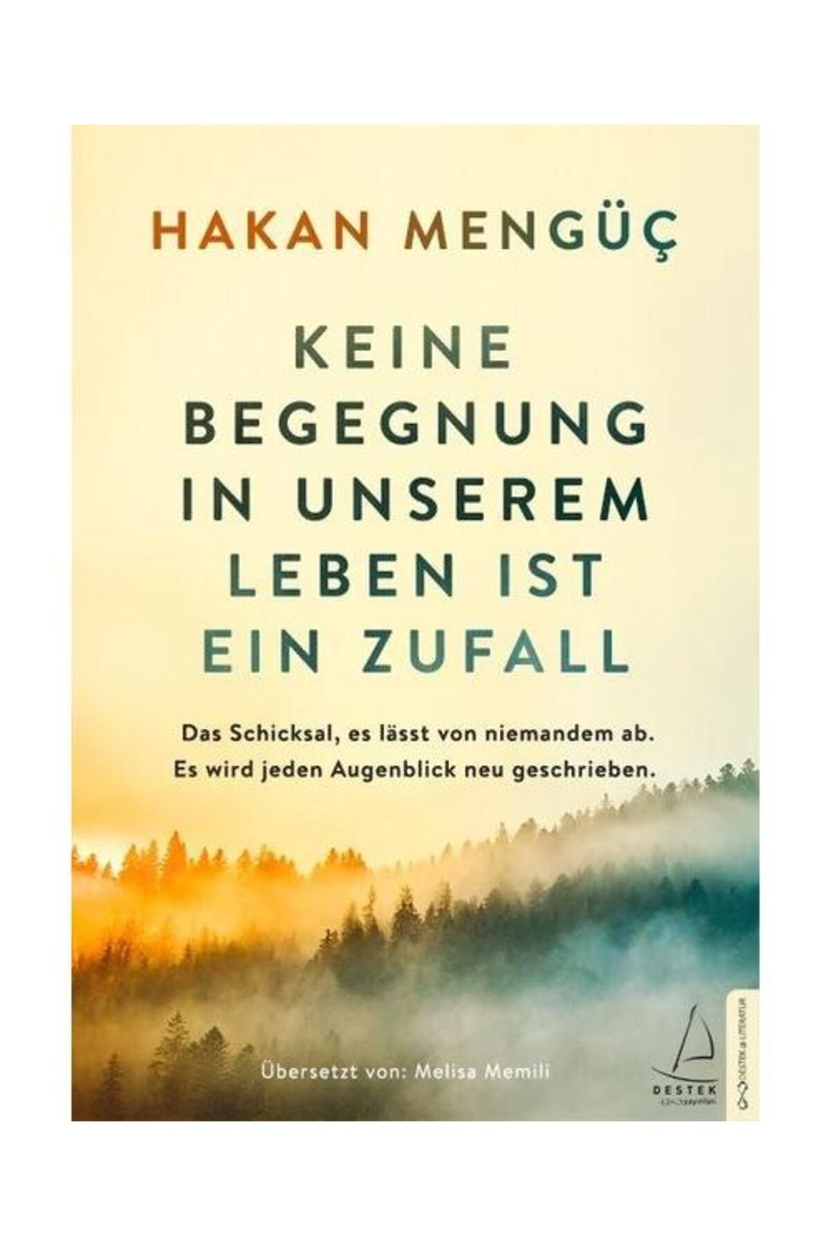 Destek Yayınları Keine Begegnung in Unserem Leben ist ein Zufall