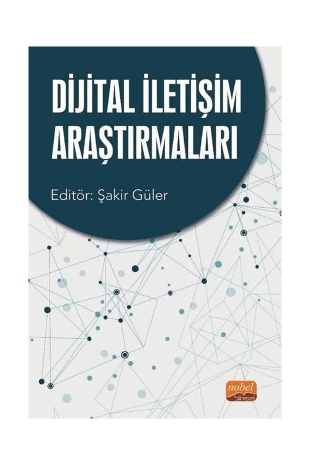 Nobel Bilimsel Eserler Dijital İletişim Araştırmaları
