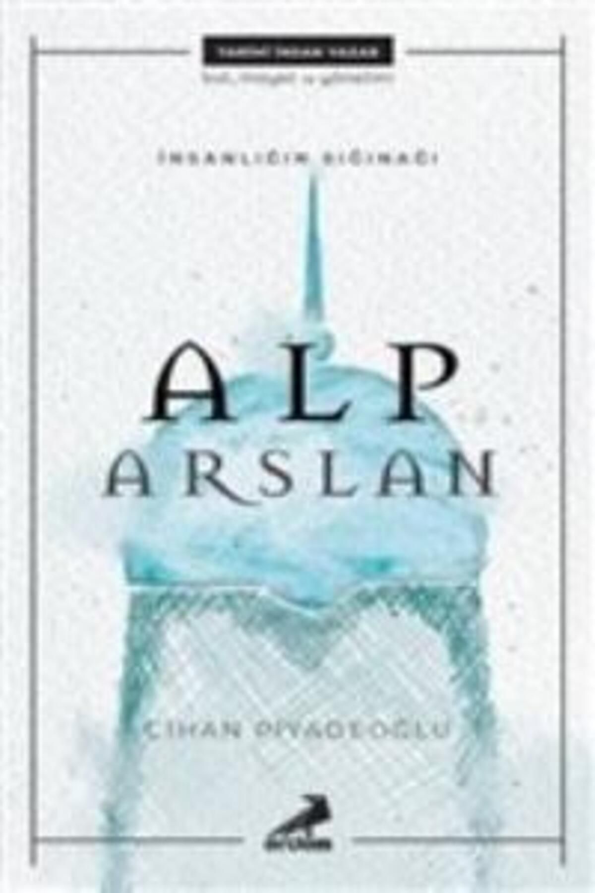 Erdem Yayınları İnsanlığın Sığınağı Alp Arslan