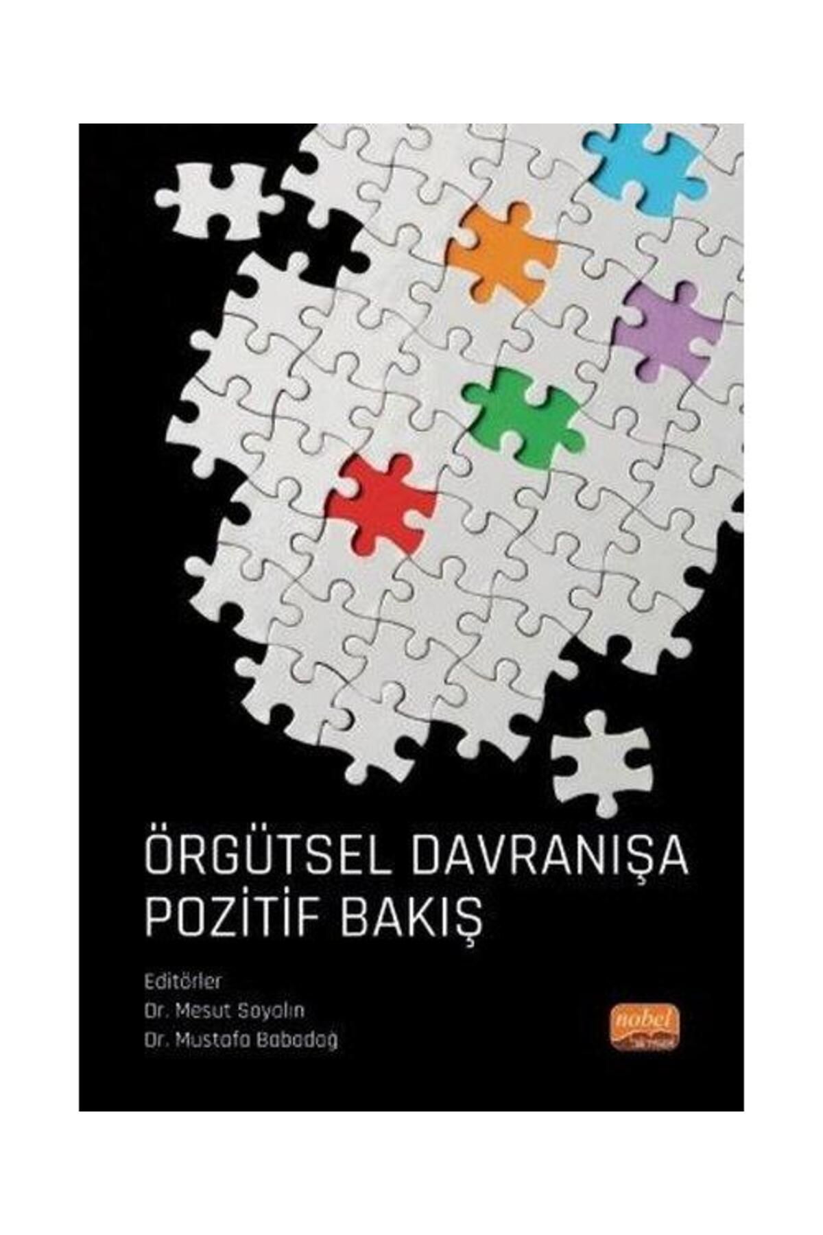 Nobel Bilimsel Eserler Örgütsel Davranışa Pozitif Bakış