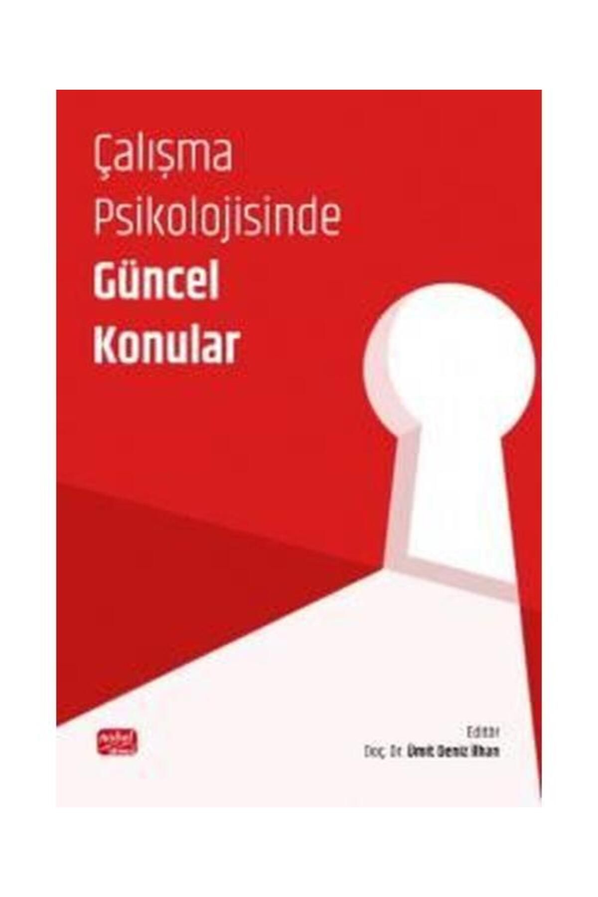 Nobel Bilimsel Eserler Çalışma Psikolojisinde Güncel Konular