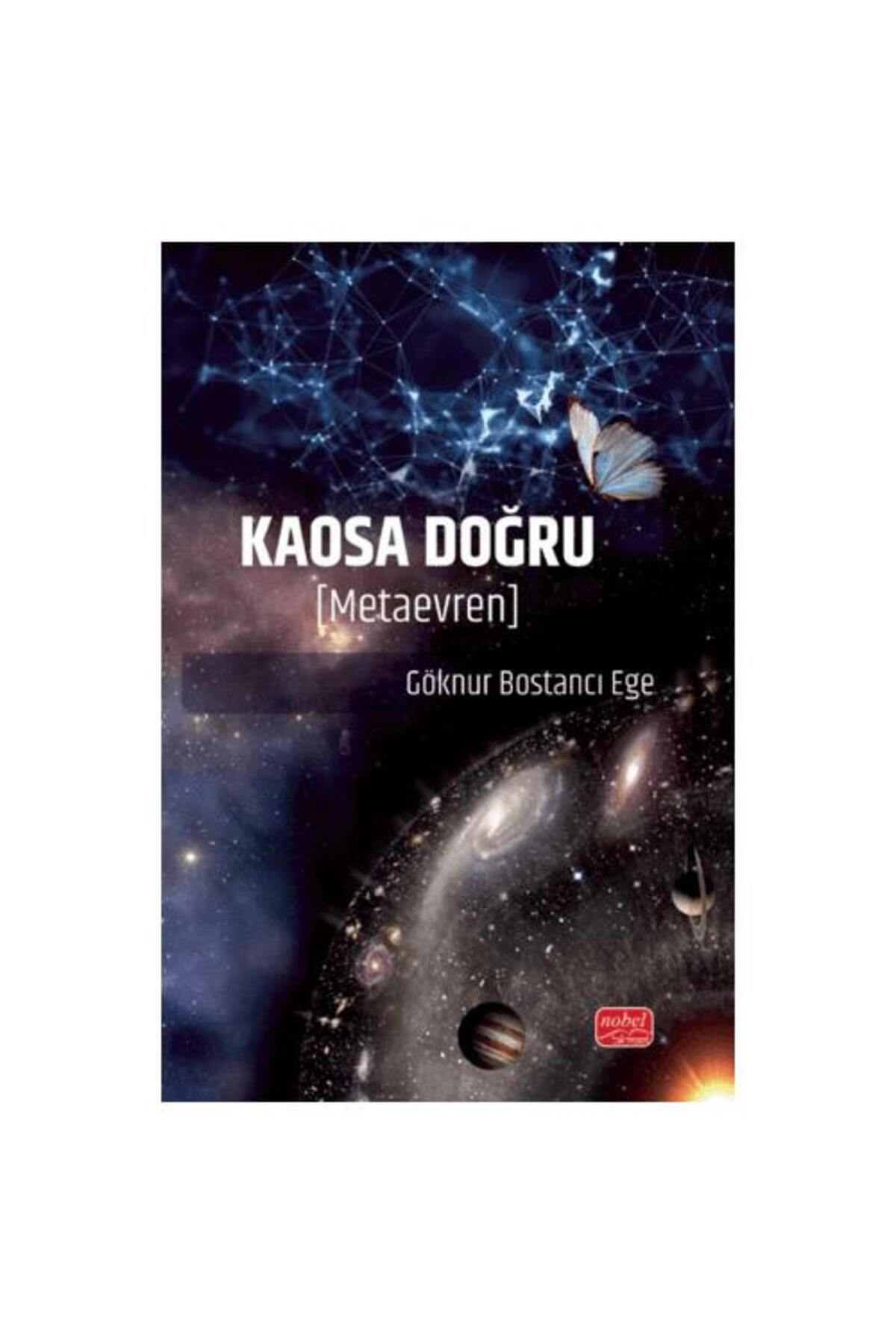 Nobel Bilimsel Eserler Kaosa Doğru (Metaevren)