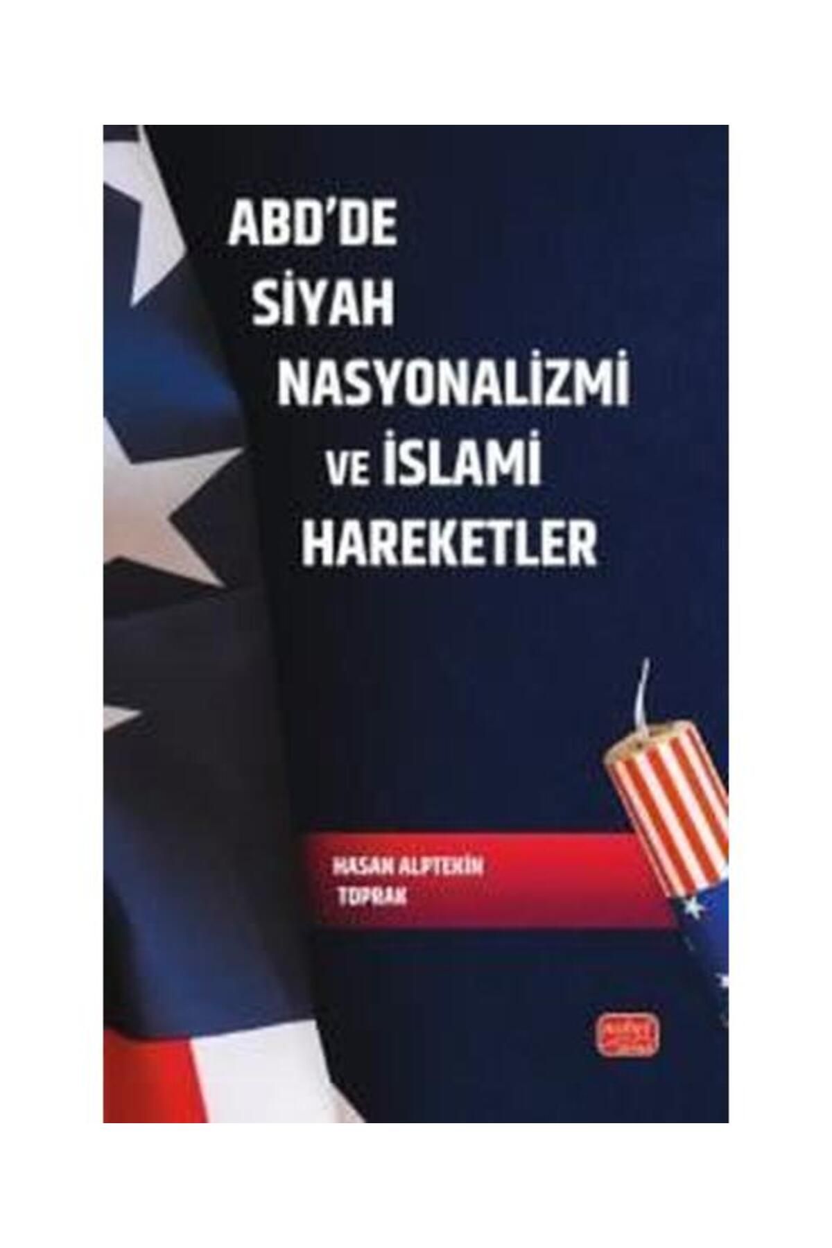 Nobel Bilimsel Eserler ABD'de Siyah Nasyonalizmi ve İslami Hareketler