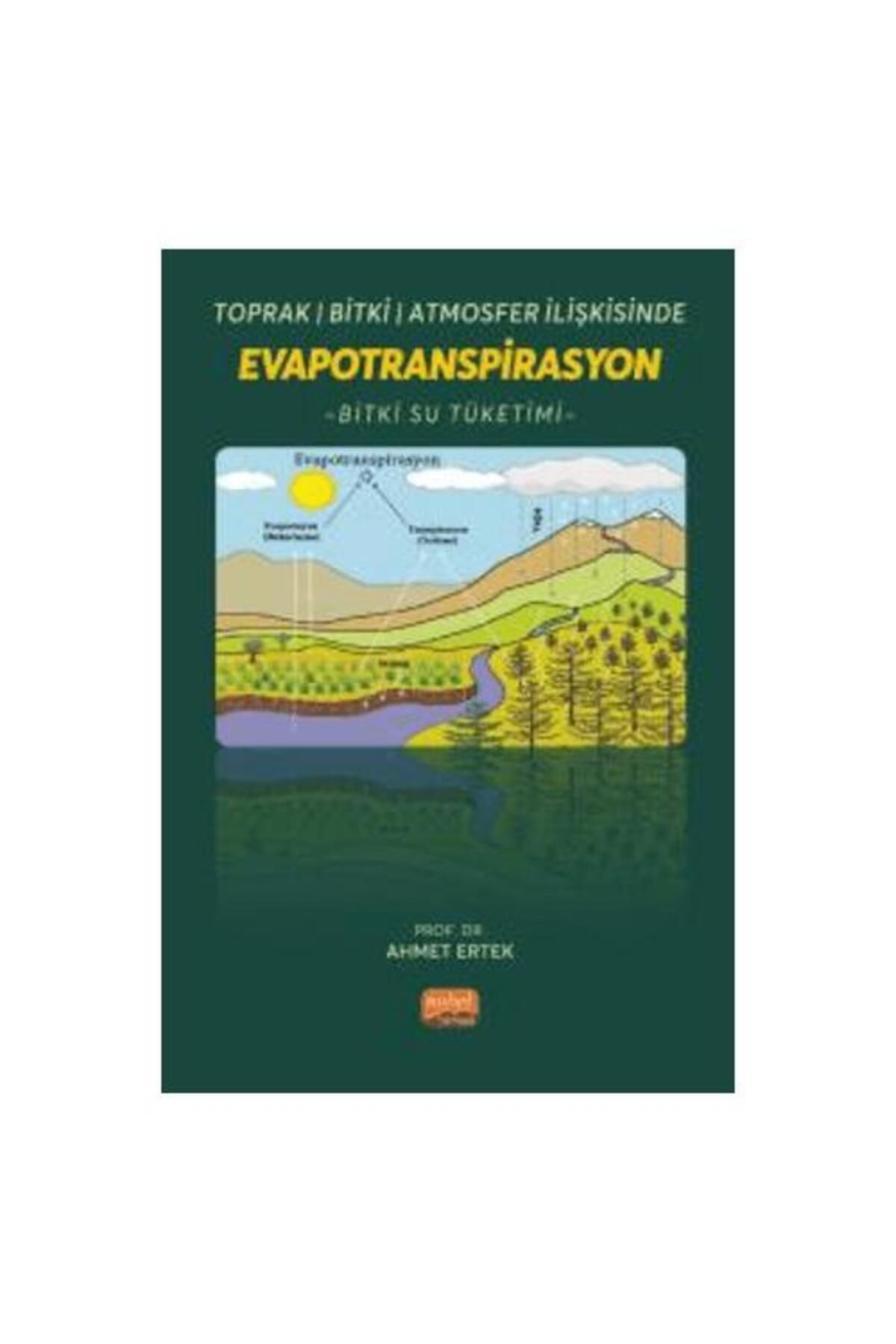 Nobel Bilimsel Eserler Toprak Bitki Atmosfer İlişkisinde Evapotranspirasyon