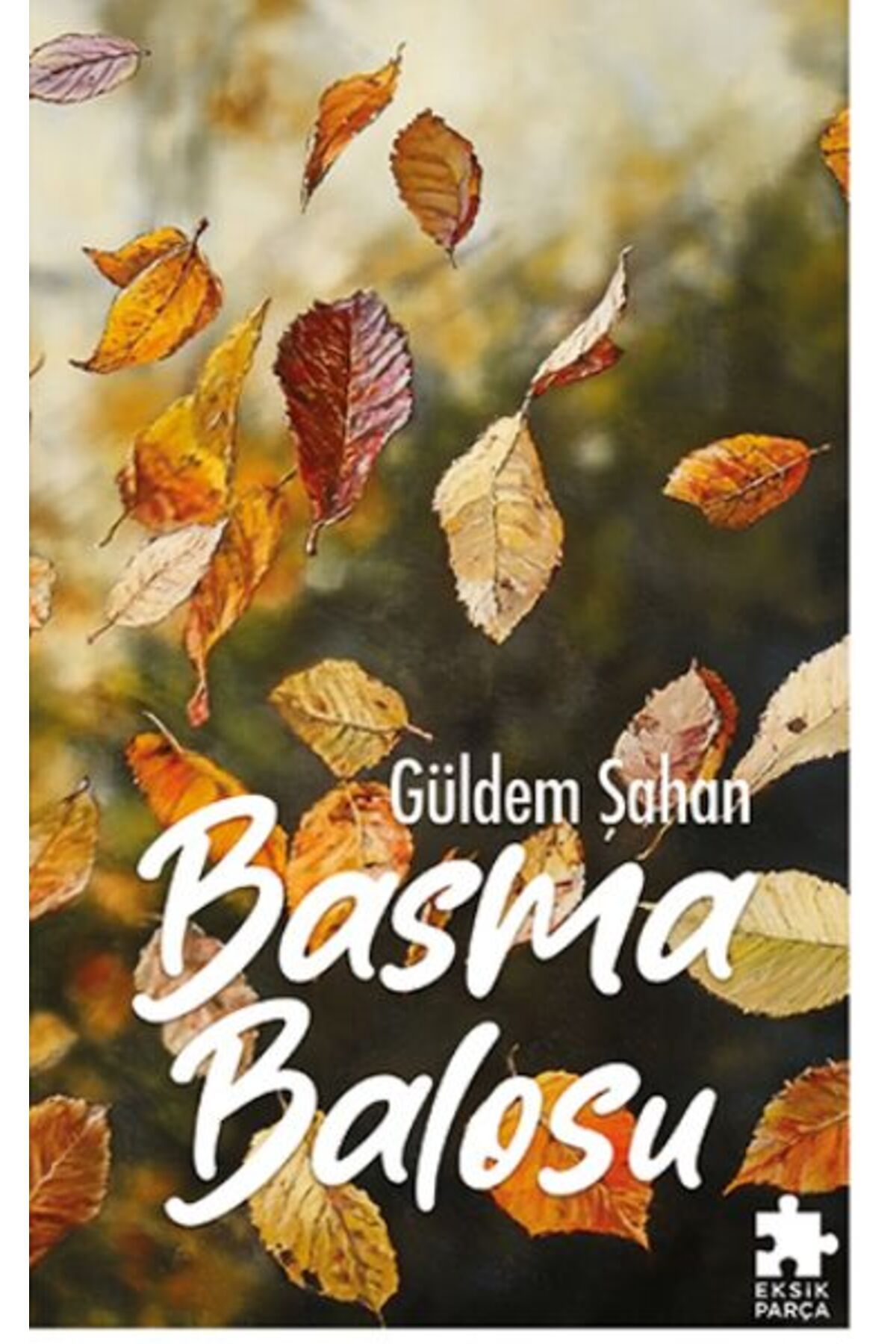 Eksik Parça Yayınları Basma Balosu