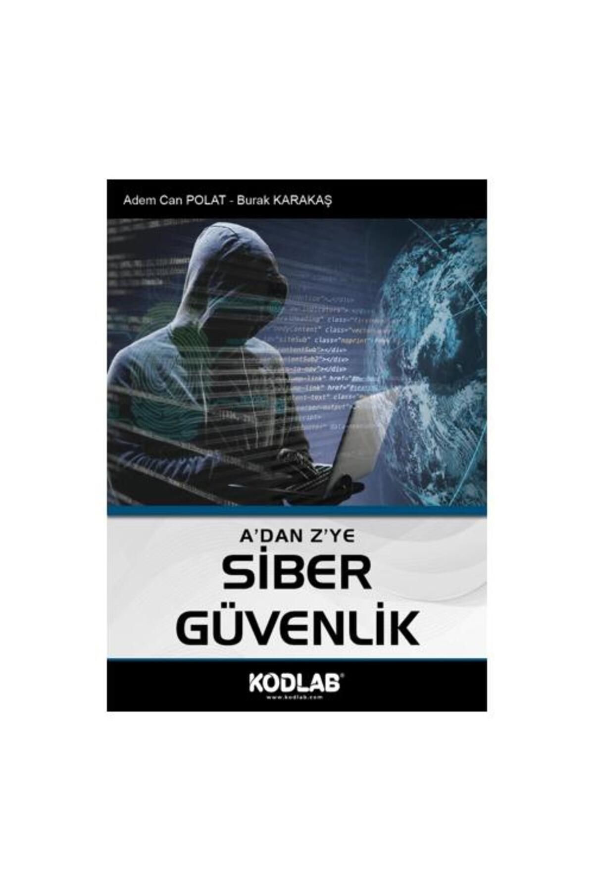 Kodlab Yayın Dağıtım A’dan Z’ye Siber Güvenlik