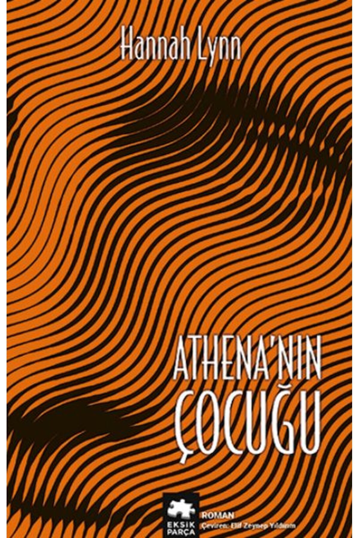 Eksik Parça Yayınları Athena’nın Çocuğu