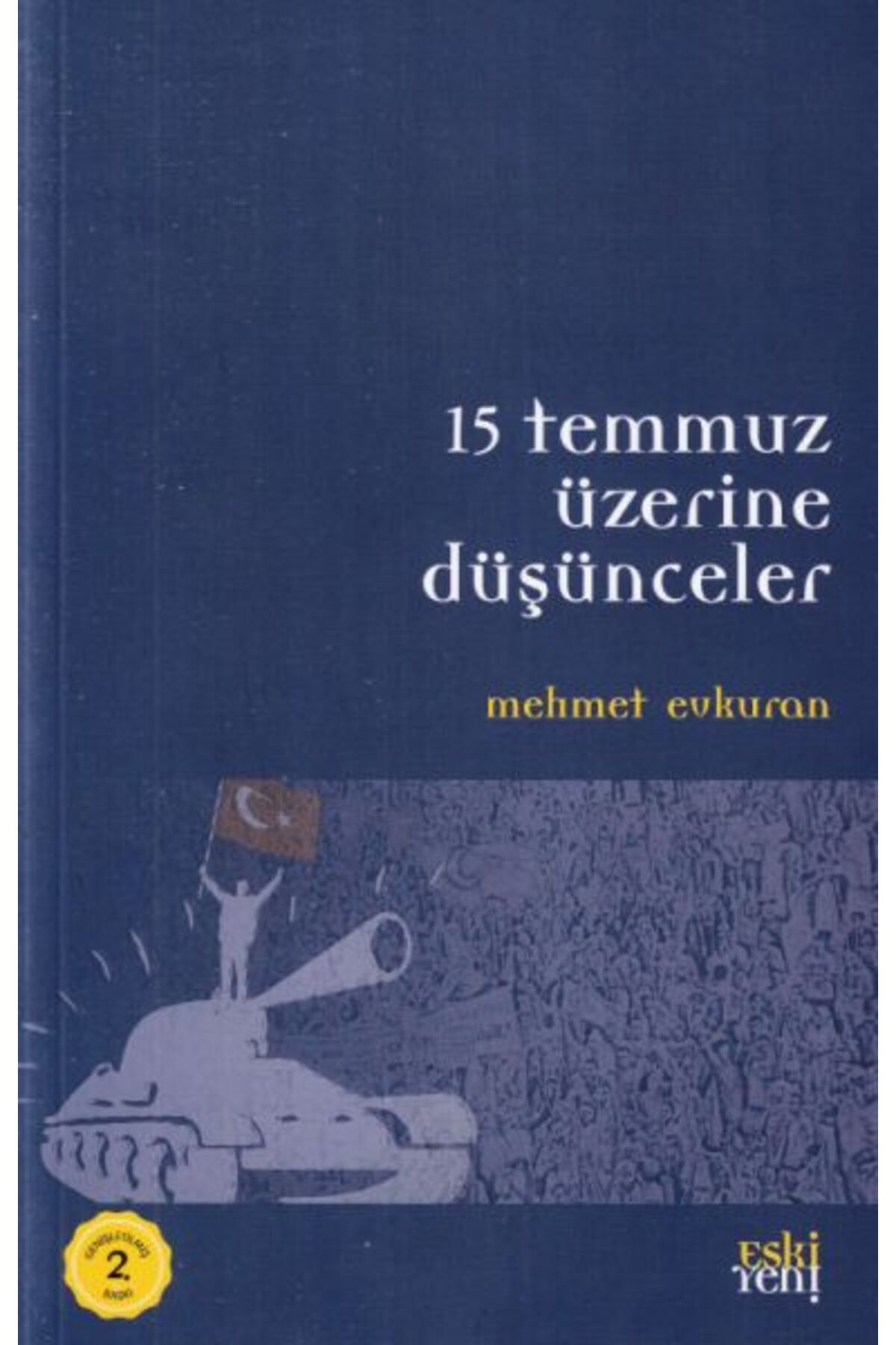Destek Yayınları 15 Temmuz Üzerine Düşünceler