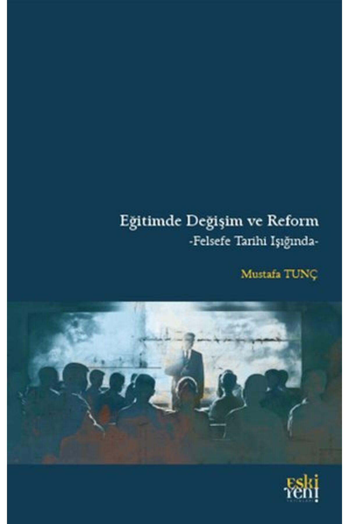 Destek Yayınları Eğitimde Değişim ve Reform