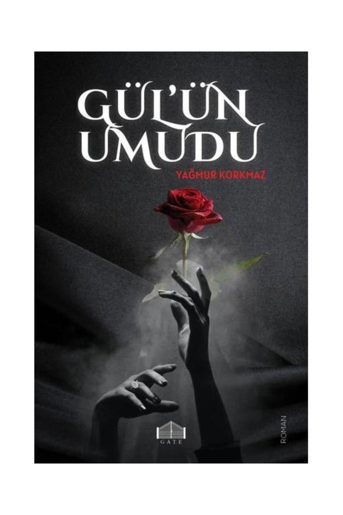 Gate Yayınları Gül'ün Umudu