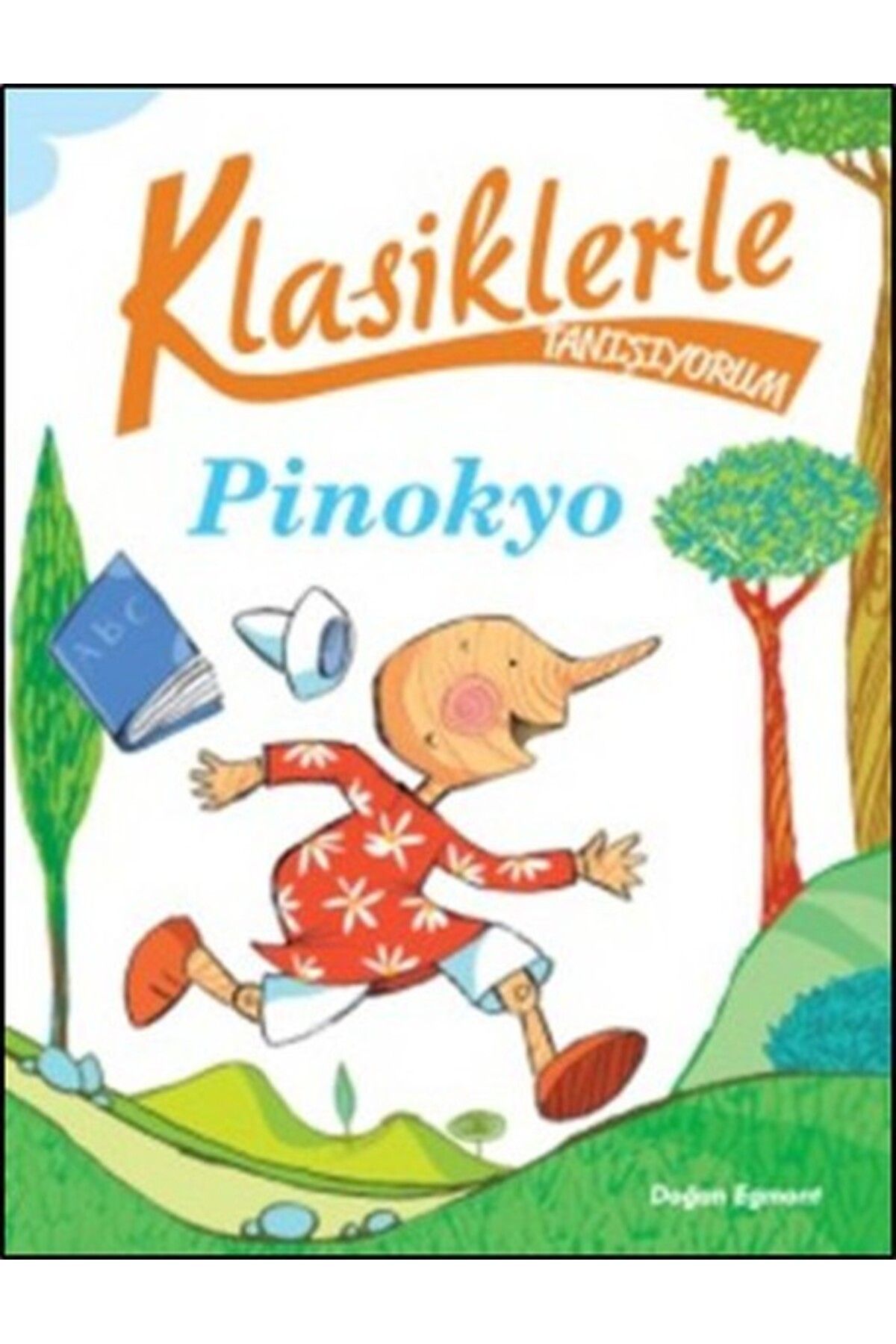 Doğan Egmont Klasiklerle Tanışıyorum - Pinokyo