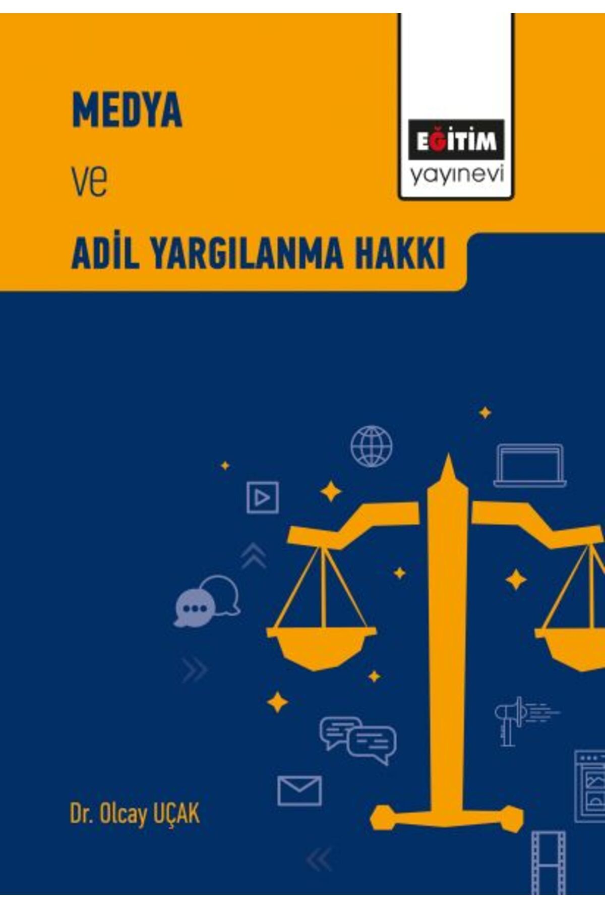 Eğitim Yayınevi Medya ve Adil Yargılanma Hakkı