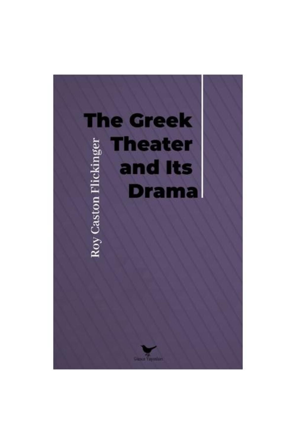 Günçe Yayınları The Greek Theater and Its Drama
