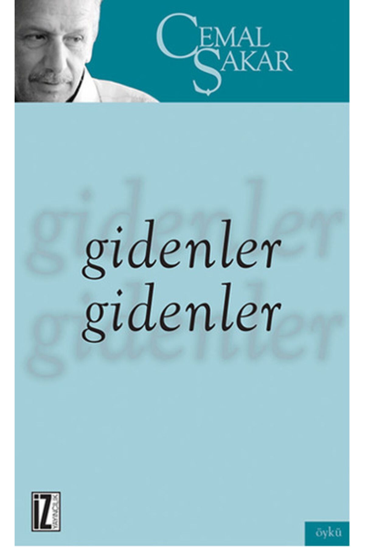 İz Yayıncılık Gidenler Gidenler