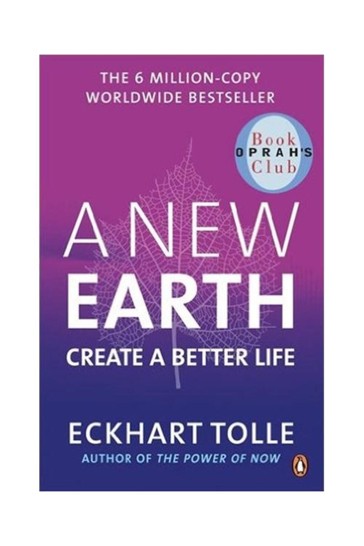 Penguin Books A New Earth: Create a Better Life