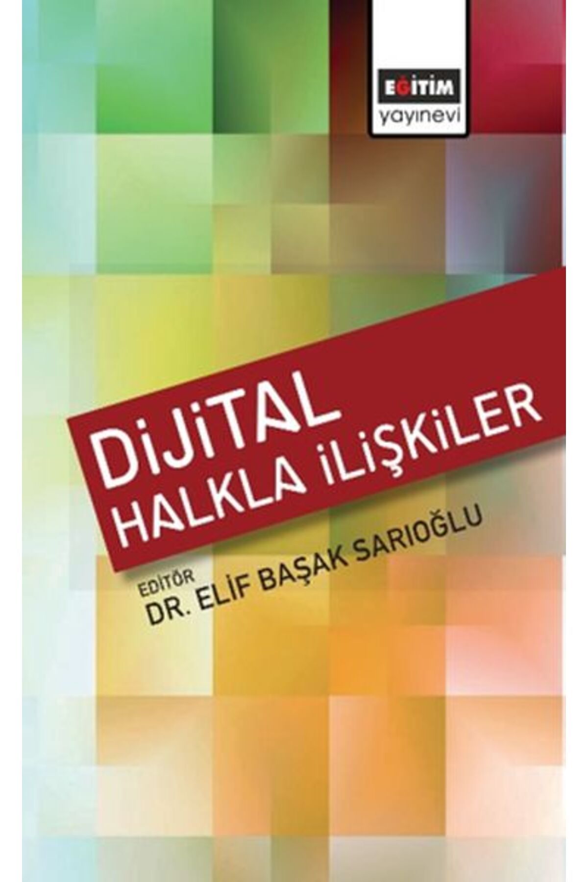 Eğitim Yayınevi Dijital Halkla İlişkiler