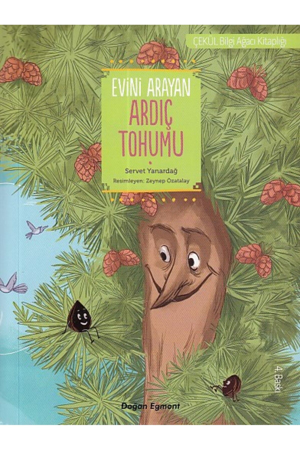 Doğan Egmont Evini Arayan Ardıç Tohumu