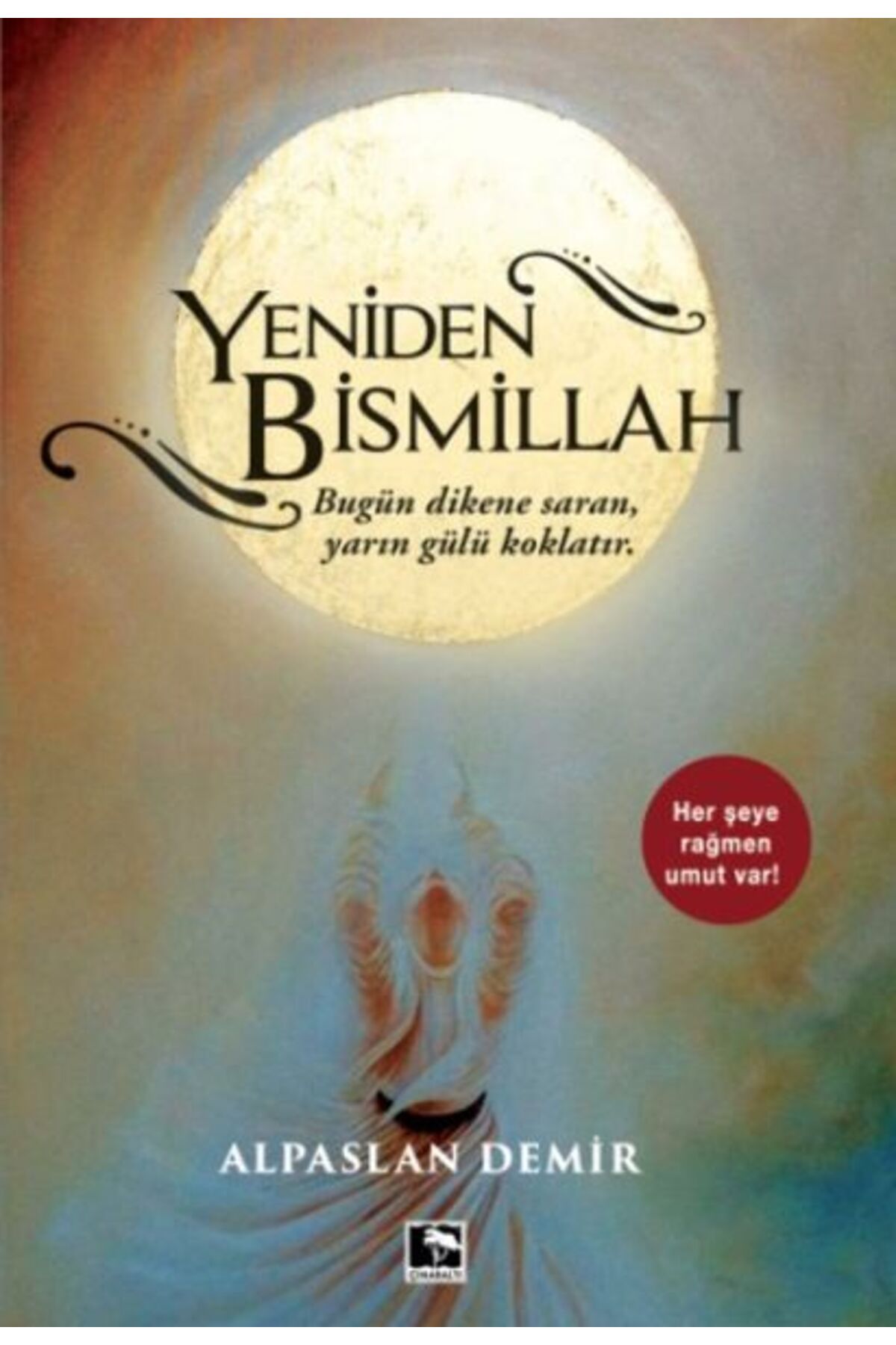 Çınaraltı Yayınları Yeniden Bismillah