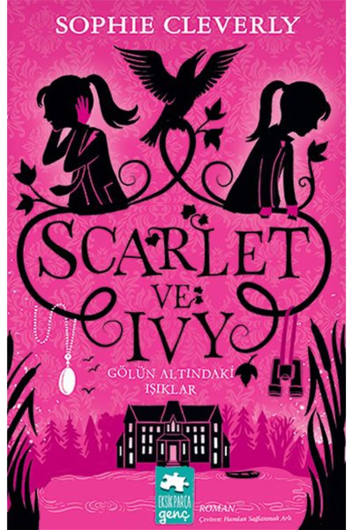 Eksik Parça Yayınları Scarlet ve Ivy 4 - Gölün Altındaki Işıklar