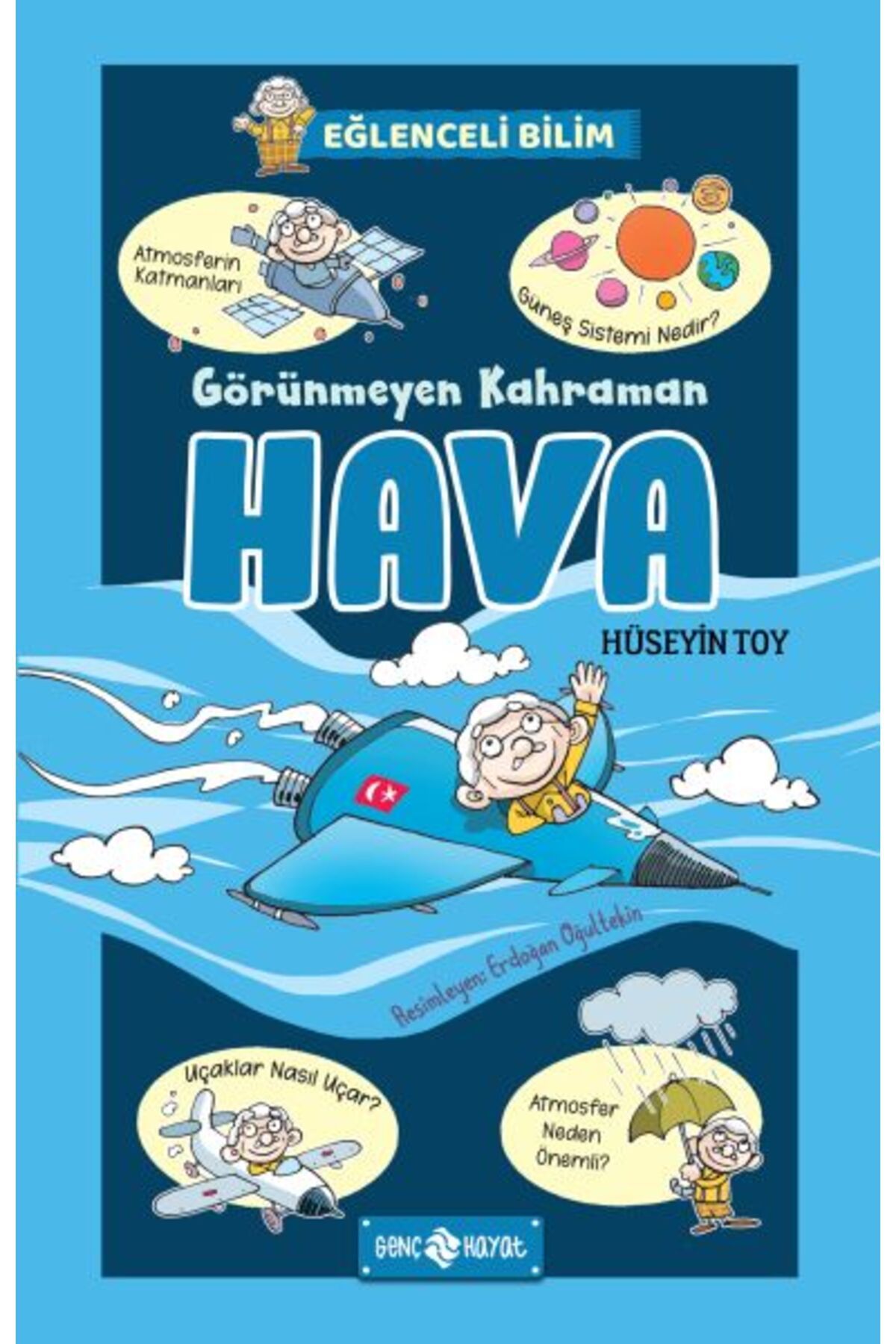 Genç Hayat Görünmeyen Kahraman Hava - Eğlenceli Bilim 3