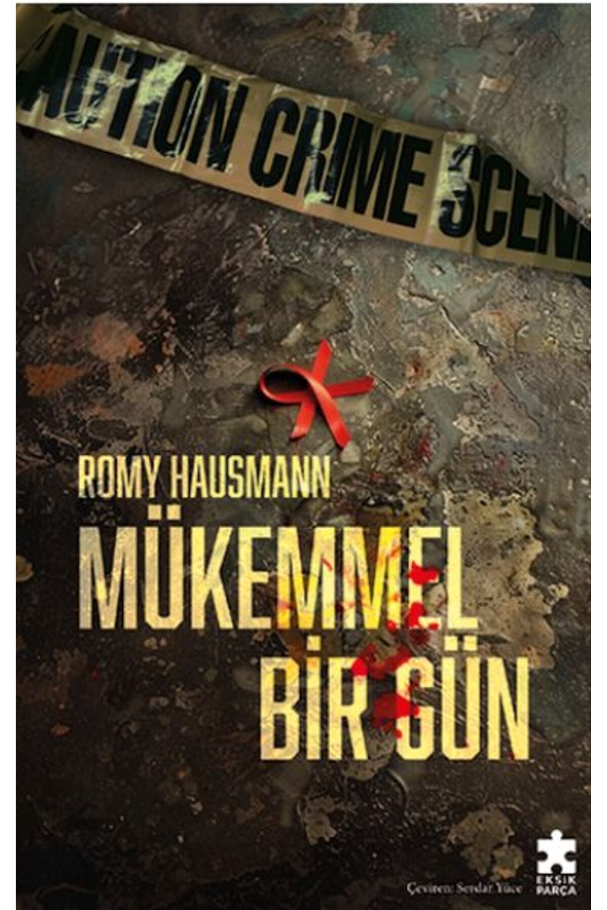 Eksik Parça Yayınları Mükemmel Bir Gün