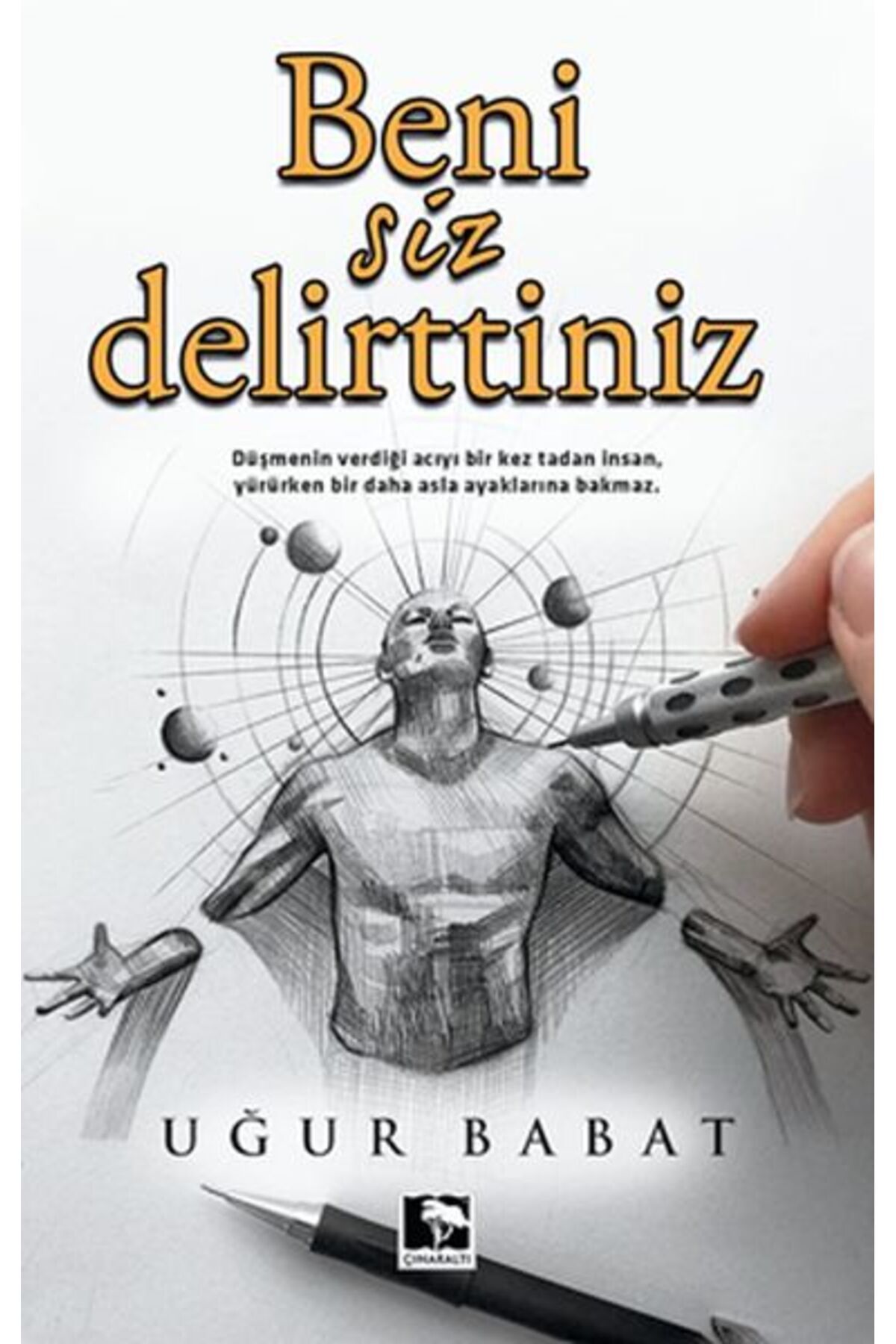 Çınaraltı Yayınları Beni Siz Delirttiniz