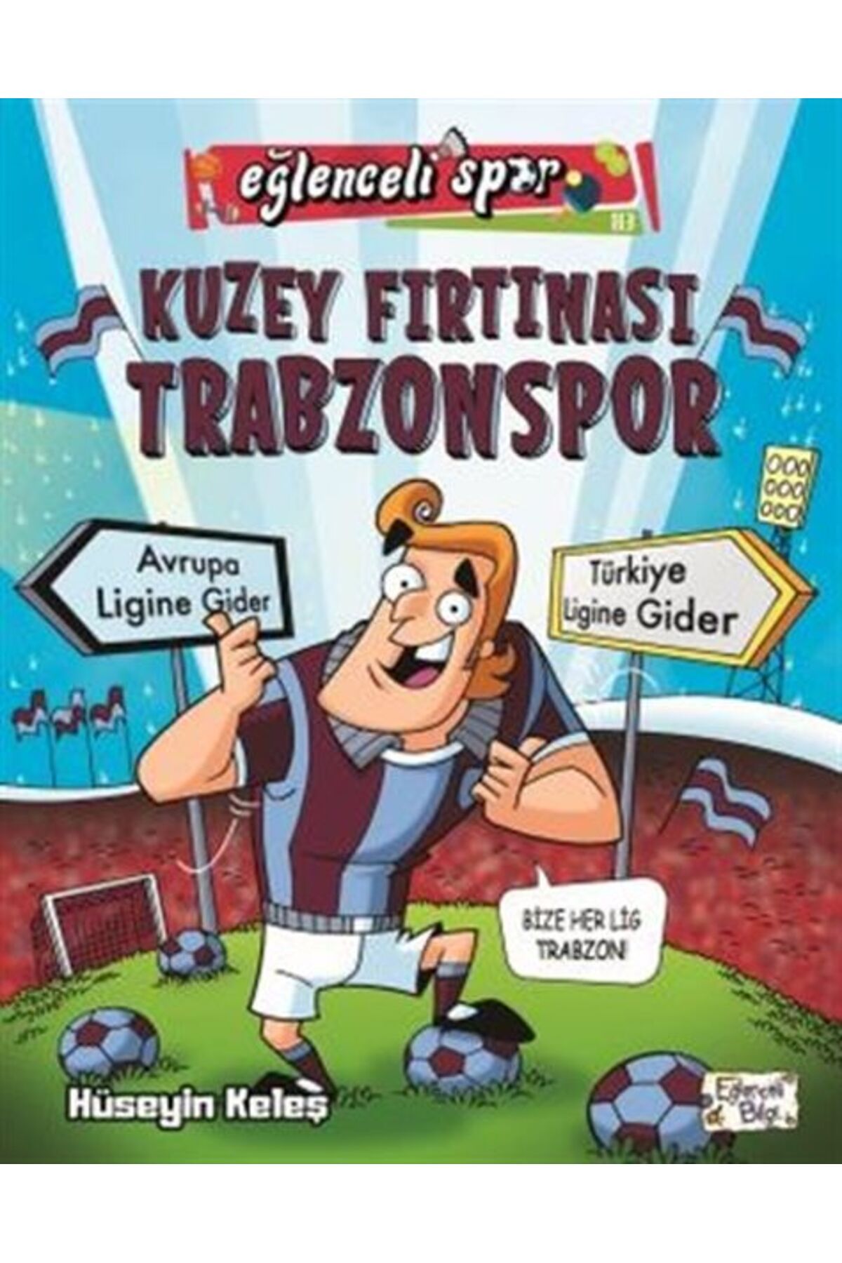 Eğlenceli Bilgi Kuzey Fırtınası Trabzonspor