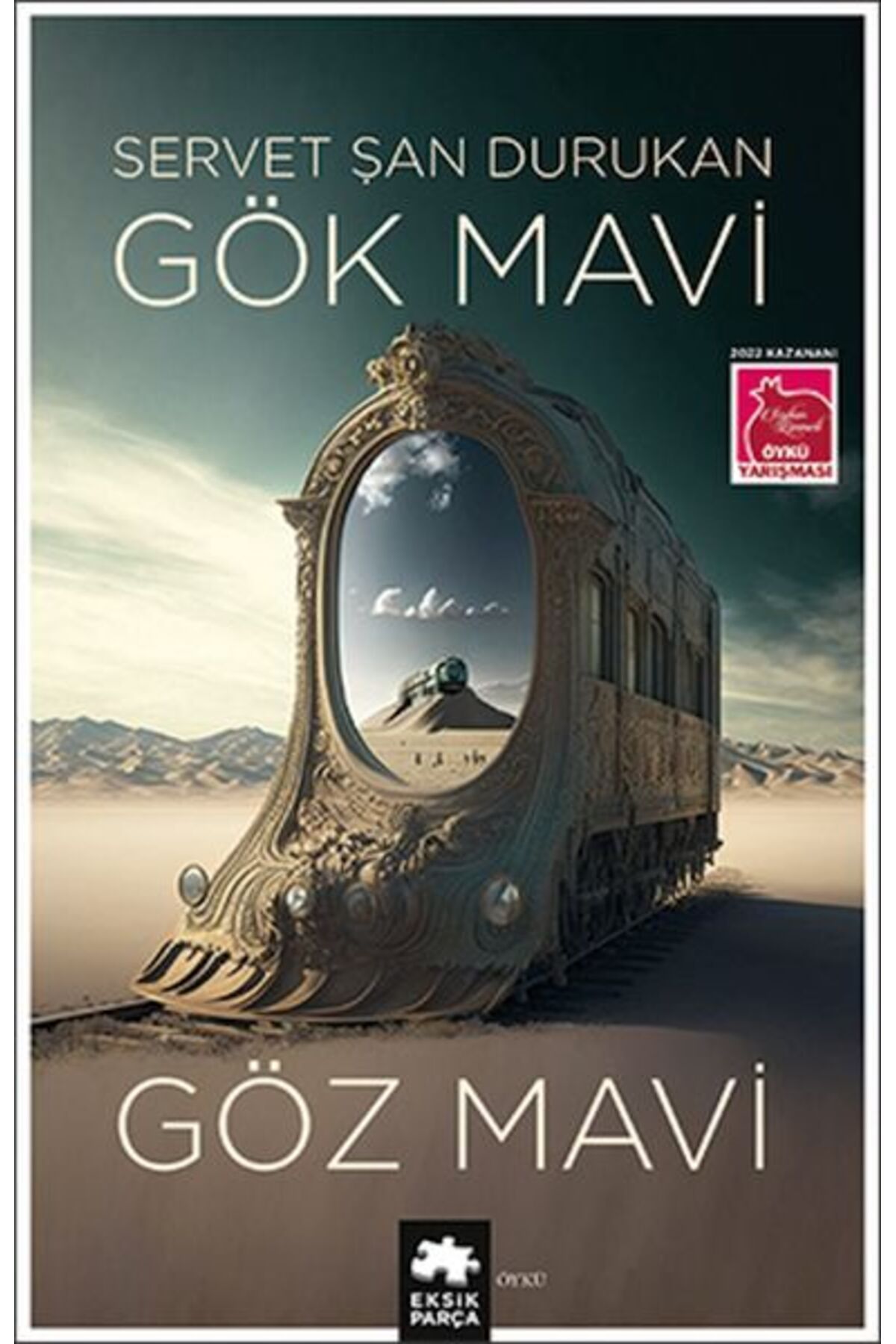 Eksik Parça Yayınları Gök Mavi Göz Mavi