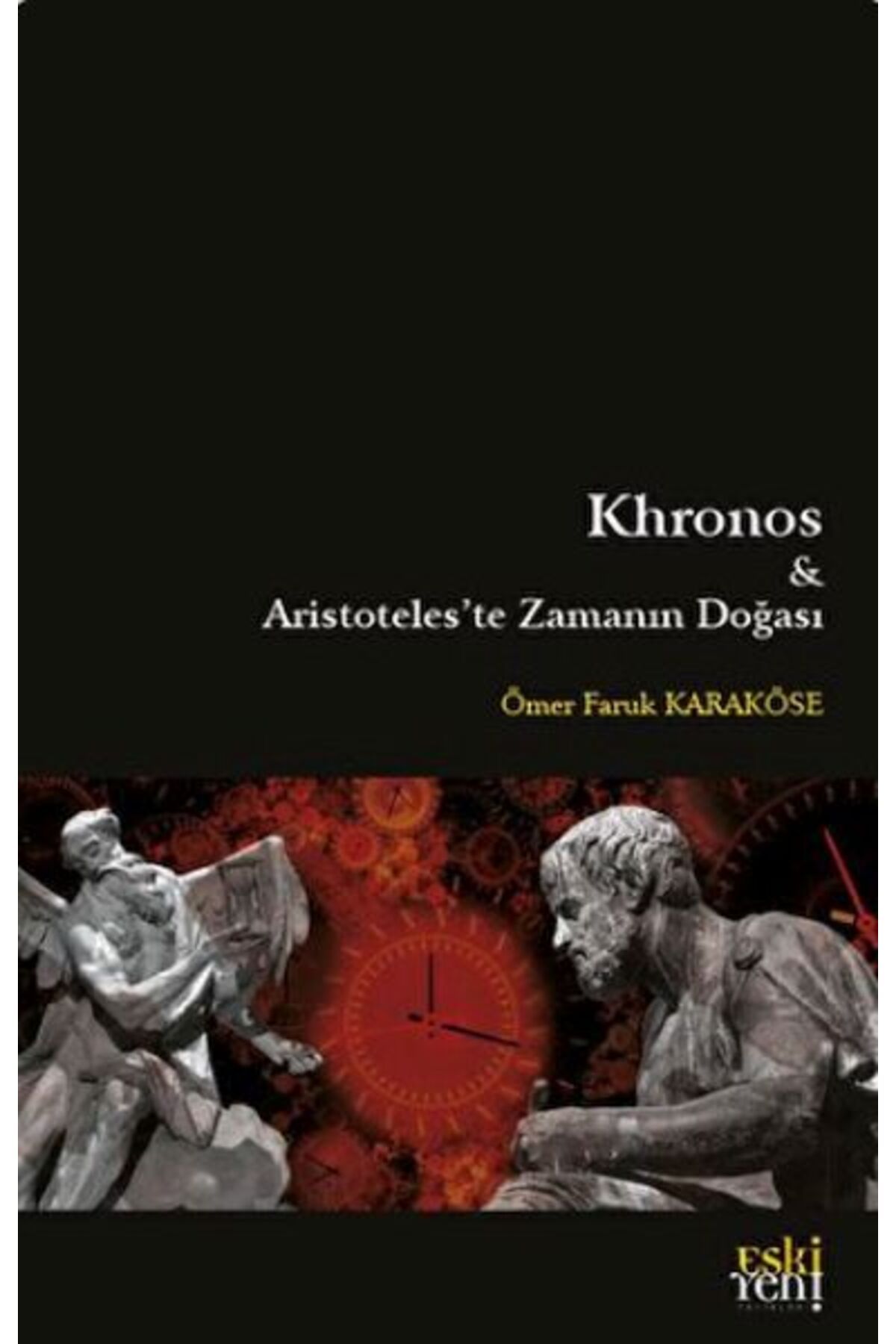 Destek Yayınları Khronos ve Aristoteles'te Zamanın Doğası