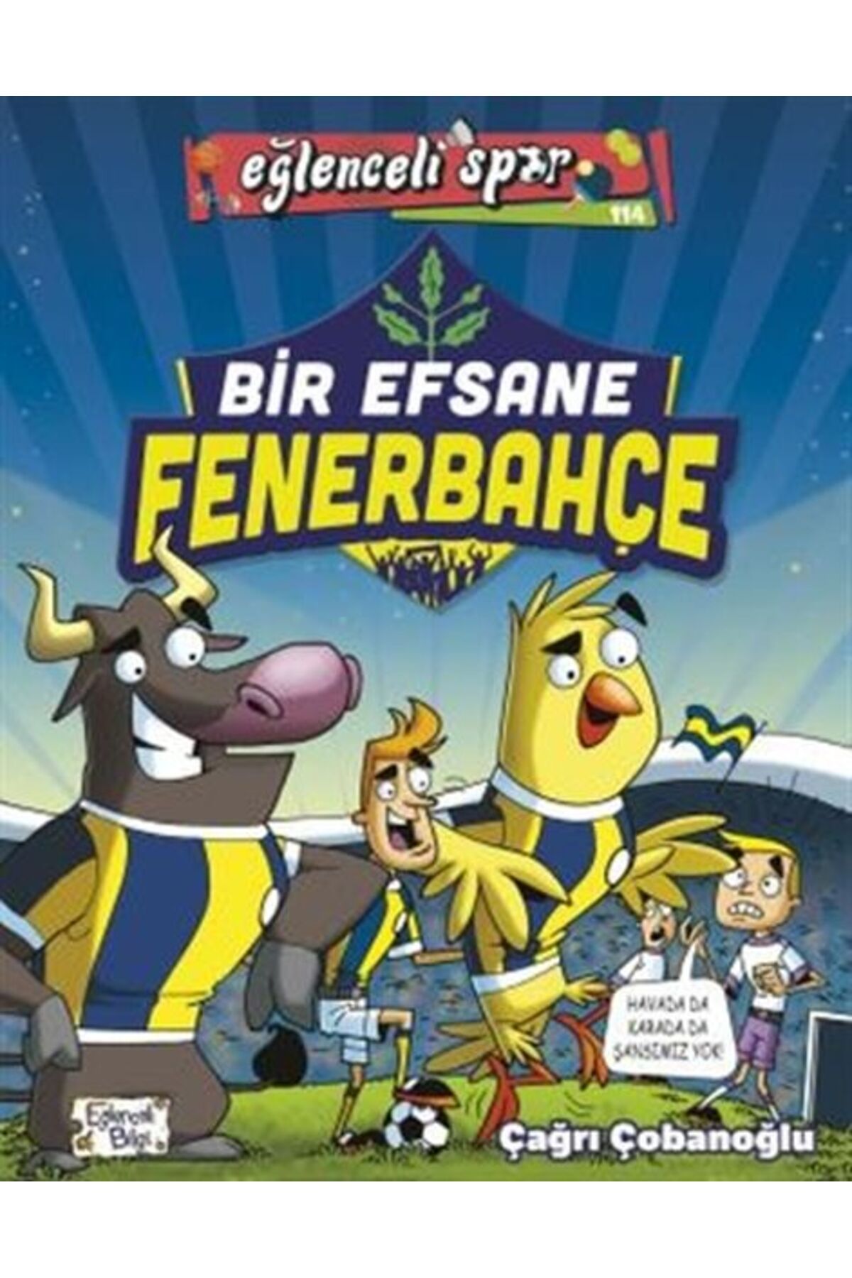 Eğlenceli Bilgi Bir Efsane Fenerbahçe