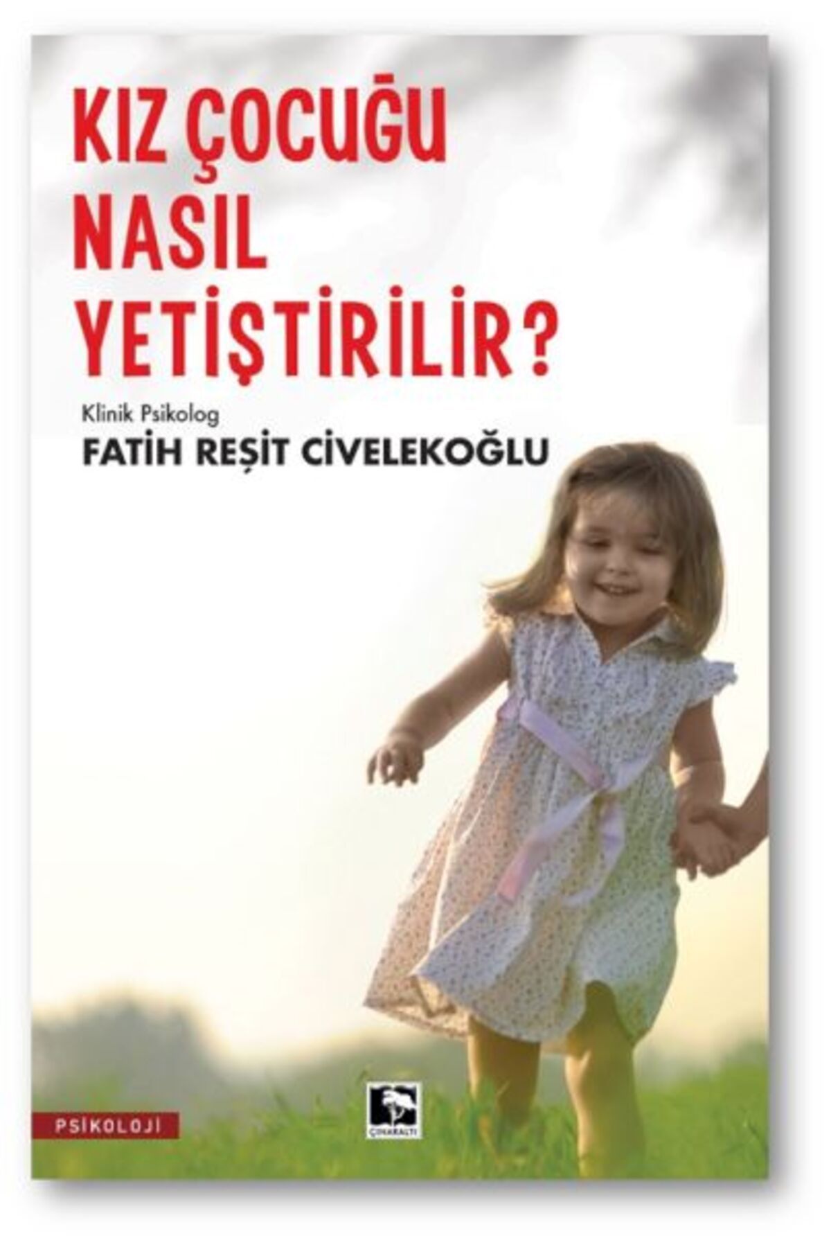 Çınaraltı Yayınları Kız Çocuğu Nasıl Yetiştirilir?