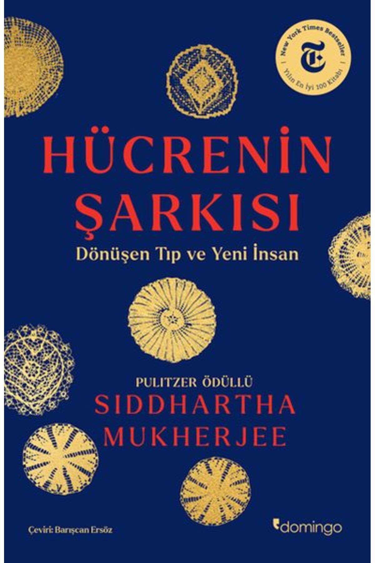 Domingo Yayınevi Hücrenin Şarkısı: Dönüşen Tıp ve Yeni İnsan