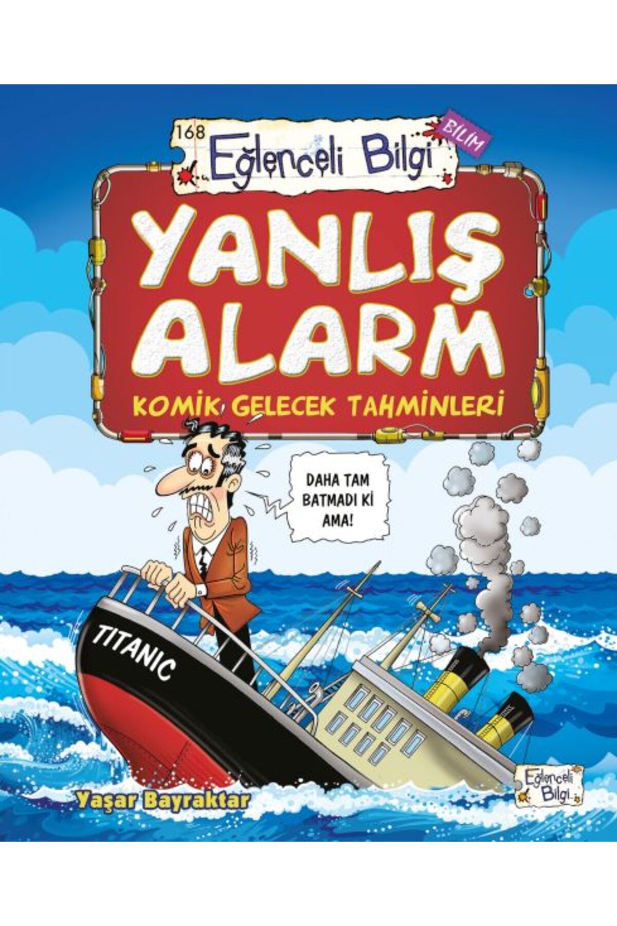 Eğlenceli Bilgi Yanlış Alarm - Komik Gelecek Tahminleri