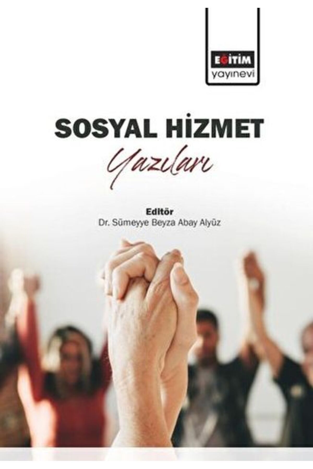 Eğitim Yayınevi Sosyal Hizmet Yazıları