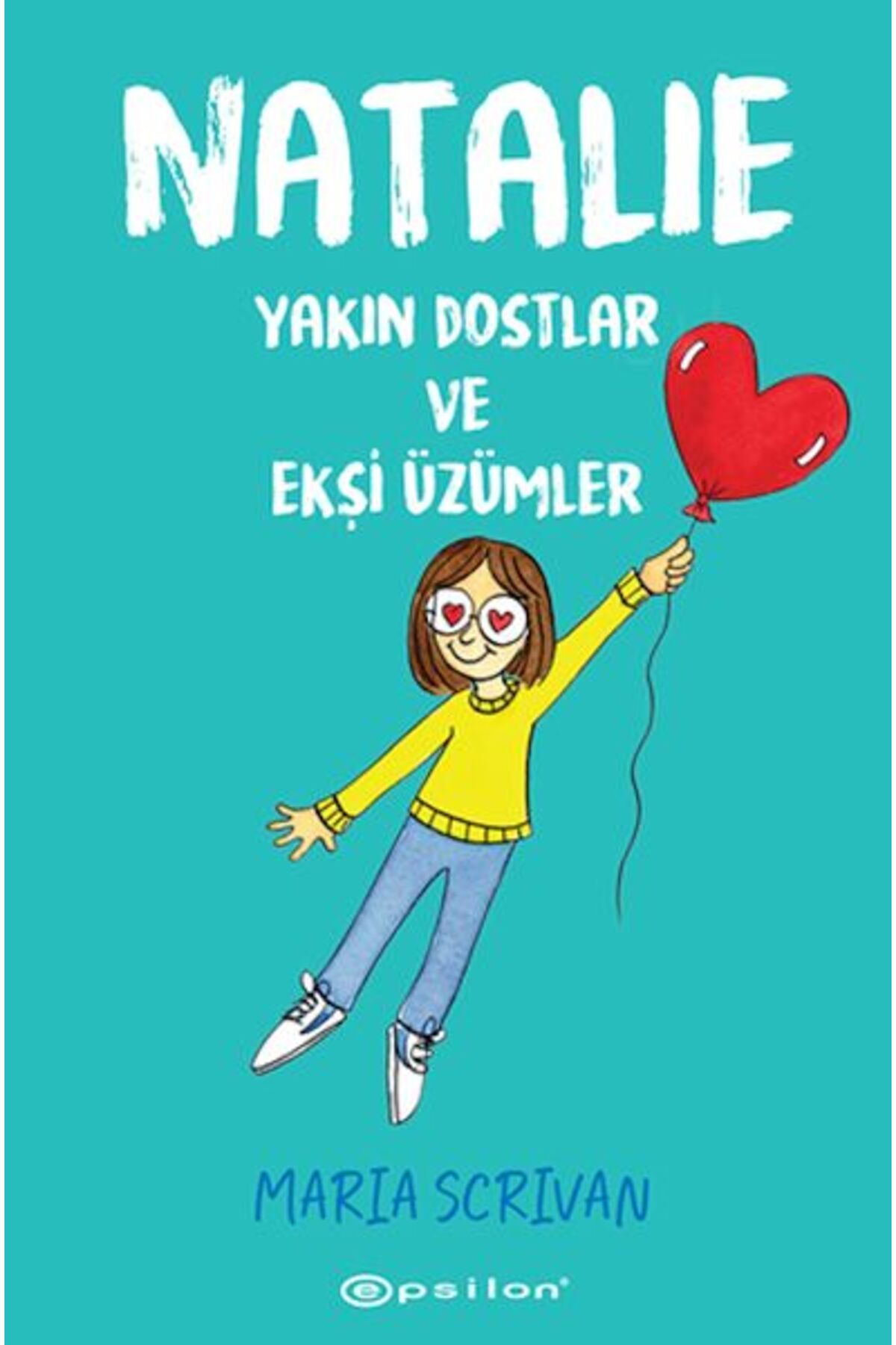 Epsilon Yayınevi Natalie: Yakın Dostlar ve Ekşi Üzümler
