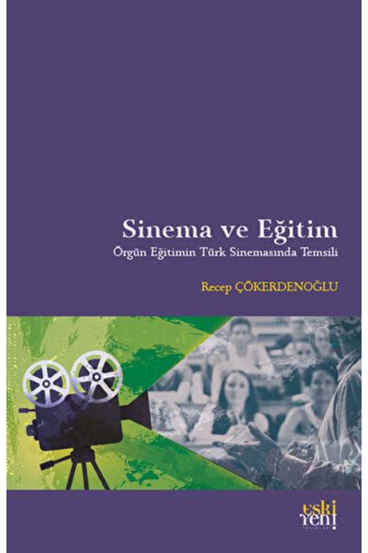 Destek Yayınları Sinema ve Eğitim