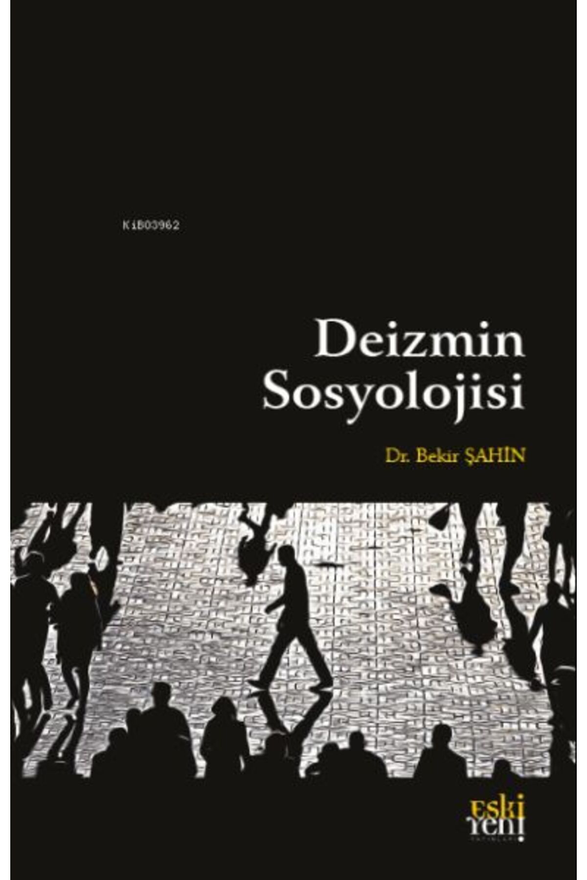 Destek Yayınları Deizmin Sosyolojisi