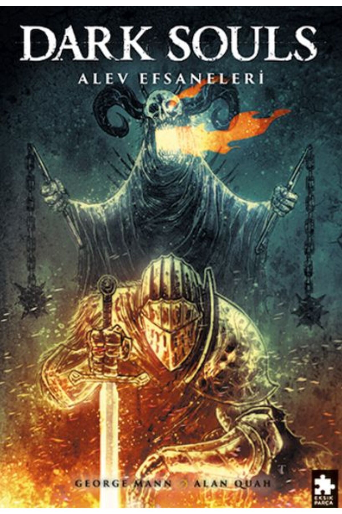 Eksik Parça Yayınları Dark Souls Sayı: 3 Alev Efsaneleri