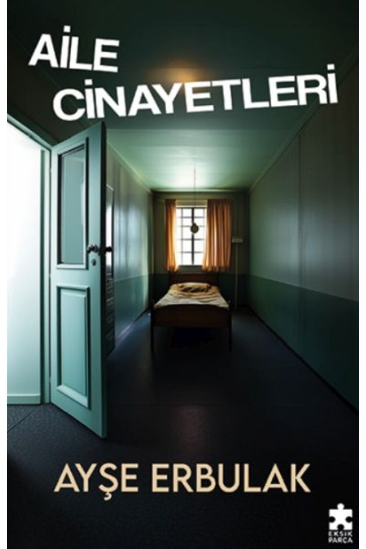 Eksik Parça Yayınları Aile Cinayetleri